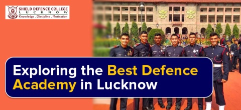 Exploring the Best Defence Academy in Lucknow