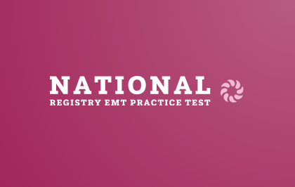 National Registry EMT Practice Test