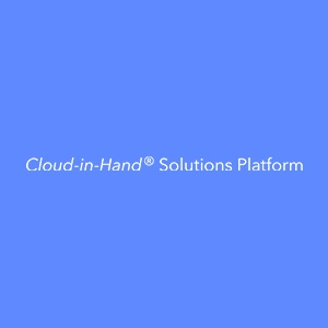 Cloud-in-Hand® Solutions Platform