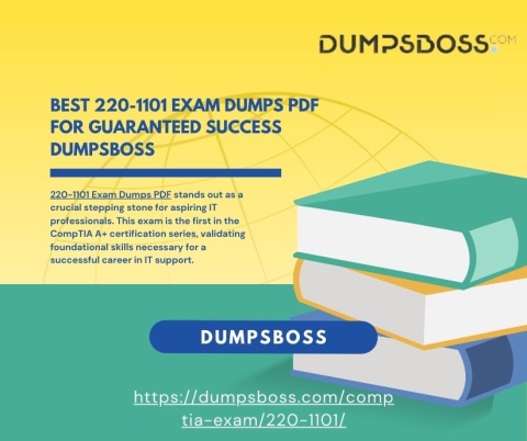 Top 5 Best 220-1101 Exam Dumps PDF Resources DumpsBoss