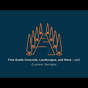 Fine Grade Concrete, Landscapes and More - LLC