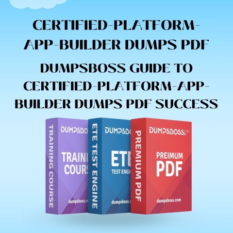 Essential Study Tools from DumpsBoss: Certified-Platform-App-Builder Exam Dumps