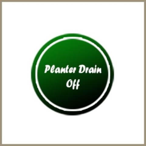 Planter Drain Off