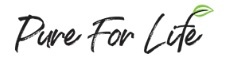 Pure For Life