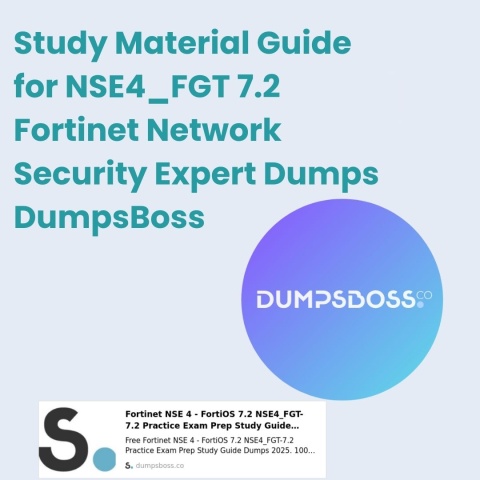 NSE4_FGT 7.2 Fortinet Network Security Expert Dumps + Study Material by DumpsBoss