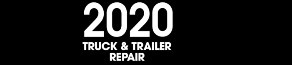 2020 Truck and Trailer Repair
