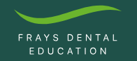 Frays Dental Education